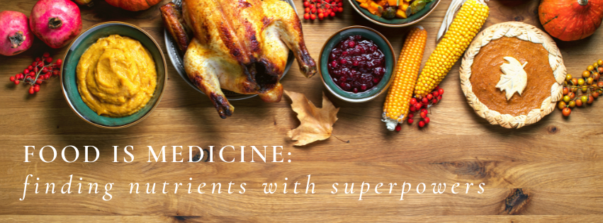 thanksgiving superfoods, nutrition, food as medicine, immunity boosting, cancer prevention